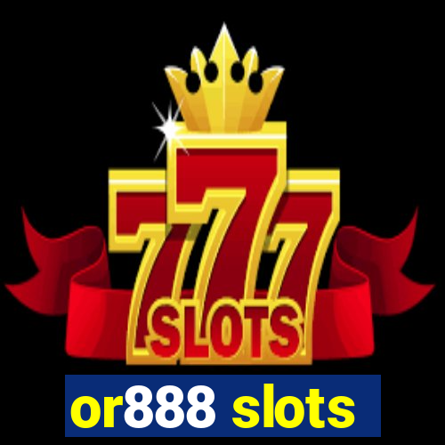 or888 slots